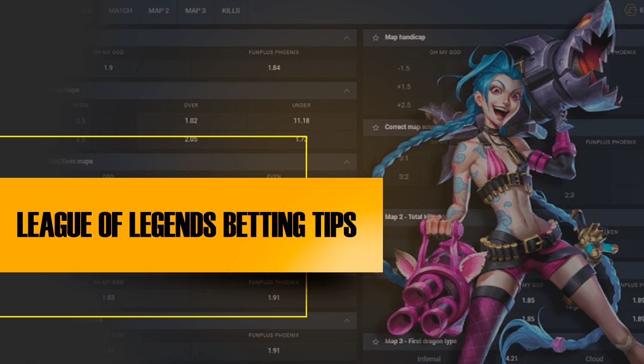 LEAGUE OF LEGENDS BETTING TIPS